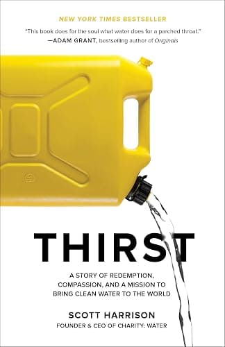 Thirst: A Story of Redemption, Compassion, and Mission